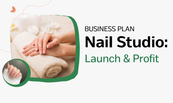 Nail Studio Launch & Profit Business Plan