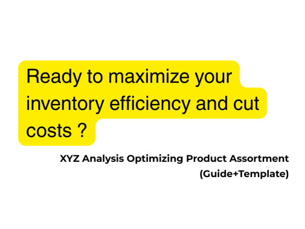 XYZ Analysis Optimizing Product Assortment (Guide+Template)