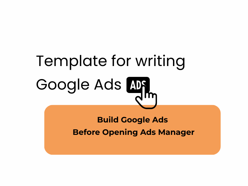 Template for writing Google Ads ads