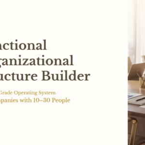 Organizational Structure Builder for Growing Teams (10–30)