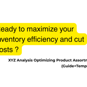 XYZ Analysis Optimizing Product Assortment (Guide+Template)